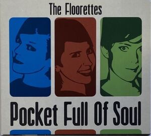 フローレッツ (The Floorettes)/Pocket Full of Soul～レトロ・ヴィンテージSOUL/POPモータウン・サウンド/ガールズグループ