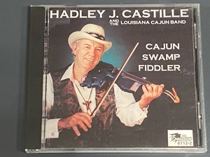 CAJUN SWAMP FIDDLER HADLEY J.CASTILLE 　　貴重品 ケイジャン