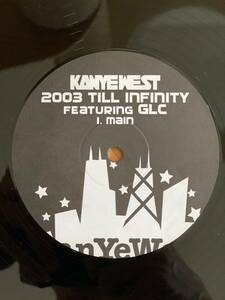 Kanye West Featuring GLC - 2003 Till Infinity / Heavy Hitters (12) Souls Of Mischief - 93 