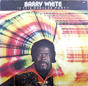 Barry White/Is This Whatcha Wont?★バリー・ホワイト