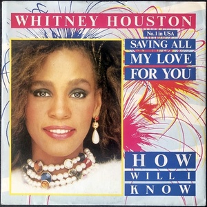 【Disco & Soul 7inch】Whitney Houston / Saving All My Love For You 