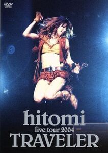 live tour 2004 TRAVELER/hitomi