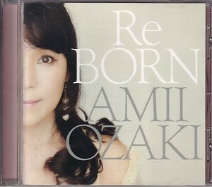 CD 尾崎亜美 ReBORN