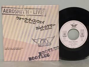 AEROSMITH / LIVE ! / WALK THIS WAY ウォーク・ディス・ウェイ - COME TOGETHER カム・トゥゲザー　国内盤プロモオンリー7インチ