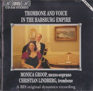 中古CD　ハプスブルク帝国のトロンボーンと声楽曲　クリスティアン・リンドベルイ(Tb)、モニカ・グロープ(M-s)