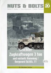 ■ 洋書 Nuts & Bolts Vol.20 le.ZgKw. 3ton Hanomag/Borgward（Sd.Kfz.11）写真資料集