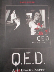 バンドスコア　Acid　Black　Cherry 「Q．E．D．」 全１２曲　２００９年　シンコー・ミュージック