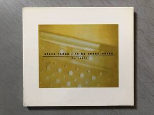 CD　Steve Roden / In Be Tween Noise The Radio　スティーブ・ローデン　SON-22