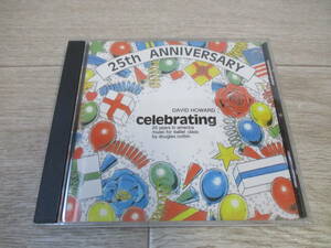 DAVID HOWARD/デヴィッド・ハワード　25th ANNIVERSARY Celebrating　バレエCD