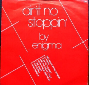 英7 Enigma Aint No Stopping - Disco Mix 81 CR9 Creole Records /00080