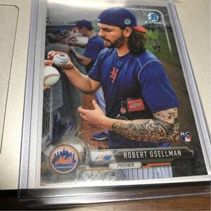 2017 bowman chrome ROBERT GSELLMAN バリエーション