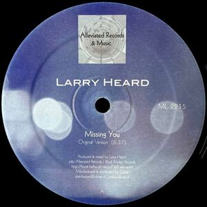 【NTL盤/12EP】Larry Heard ラリー・ハード / Missing You ■ Alleviated Records / ML-2215 / リマスター盤 / ハウス