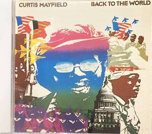 カーティス・リー・メイフィールド（Curtis Mayfield）「バック・トゥ・ザ・ワールド（Back to the World）」（A9）CD