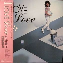 TAKAKO SHIRAI （白井貴子） / I LOVE LOVE (アイ・ラブ・ラブ) (LP)