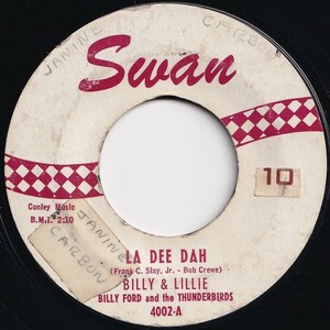 Billy & Lillie / Billy Ford And The Thunderbirds La Dee Dah / The Monster SWAN US 4002 206179 R&B R&R レコード 7インチ 45