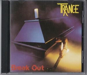TRANCE / Break Out ◆ ヘヴィメタル / ハードロック 1982 ドイツ ジャーマン 名盤1st 当時 Scorpions, Accept に次ぐ人気 トランス