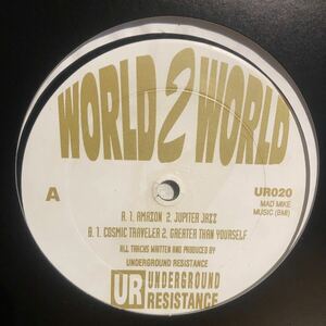 Underground Resistance - World 2 World