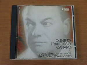 CD Quinteto Francisco Canaro con la direccion musical de antonio D