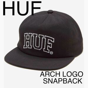 HUF ARCH LOGO SNAPBACK CAP BLACK ハフ アーチロゴ スナップバックキャップ ブラック