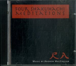 D00143593/CD/アンドリュー・マクレガー(尺八)「Four Shakuhachi Meditations (1999年・AMS-02・自主制作盤)」