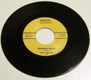 45rpm/ WIGWAM WILLIE - CARL PHILLIPS - WALKIN