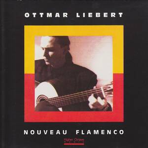 ★☆Ottmar Liebert / Nouveau Flamenco　オットマー・リーバート　輸入盤CD☆★