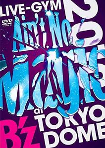 【中古】 B’z LIVE-GYM 2010 Ain’t No Magic at TOKYO DOME [DVD]