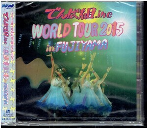 CD★でんぱ組.inc★WORLD TOUR 2015 in FUJIYAMA　【未開封】