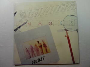 CRUSADERS クルセイダーズ / IMAGES イメージ Stix Hooper - Joe Sample - Wilton Felder - Billy Rogers - Dean Parks - Roland Bautista