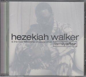 Hezekiah Walker ヘゼカイア・ウォーカー/ Family Affair ★中古輸入盤 / 00124143132-2/240725