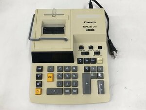 Canon キャノン 電子式卓上計算機 Canola MP1215-DVI 　通電のみ確認　中古品（管：2C2-M）
