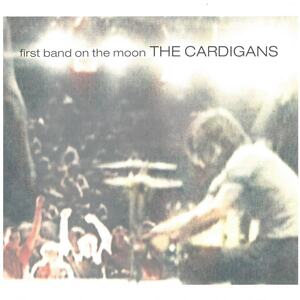 カーディガンズ(THE CARDIGANS) / first band on the moon　CD