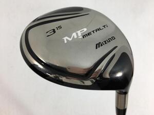 即決 中古 MP METAL Ti フェアウェイ 2011 3W MP スペシャルチューンF 15 S