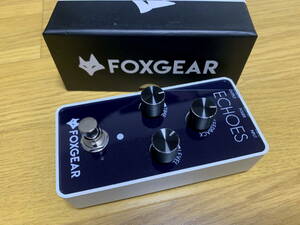 　FOXGEAR　ECHOES　アナログディレイ