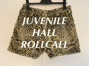 JUVENILE HALL ROLL CALL ショートパンツ レオパード アクリルファー ジュヴェナイル ホールロールコール ハーフパンツ ヒョウ柄 ショーツ 