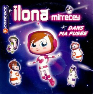 Ilona Mitrecey「Dans Ma Fusee」(EU盤CDS: 2Ver.収録)