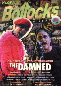 Bollocks(No.054) PUNK ROCK ISSUE THE DAMNED デビュー45周年&オリジナルメンバー再集結！記念特集/シンコーミュージック・エンタテイメン