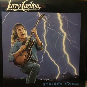 Larry Carlton / Strikes Twice