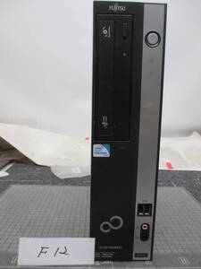 Ｆ12　　　fujitsu ESPRIMO D551/F 基板交換しているようです。ＨＤＤレス　スリムタイプPC　　　　　