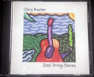 クリス・プロクター Chris Proctor / Steel String Stories フィンガー・ピッキング・ギター