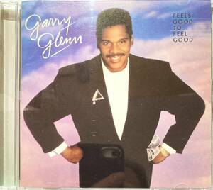 ギャリー・グレン（Garry Glenn）「フィールズ・グッド・トゥ・フィール・グッド（Feels Good To Feel Good）」（A2）CD