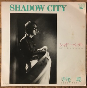 ●7inch.レコード//シャドー・シティ/予期せぬ出来事/寺尾 聰/1980年//ぴったりジャストサイズ未使用外袋入り