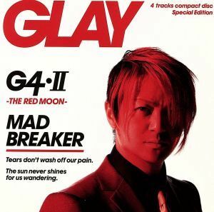 Ｇ４・II　－ＴＨＥ　ＲＥＤ　ＭＯＯＮ－／ＧＬＡＹ