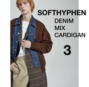 SOFTHYPHEN DENIM MIX CARDIGANサイズ3全国完売品ソフトハイフンMr.Gentleman吉井雄一ドッキング