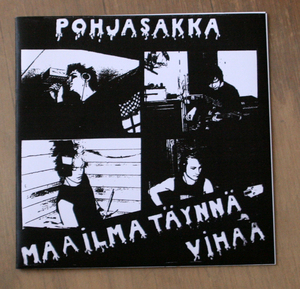 Pohjasakka - Maailma Tynn Vihaa / EP / 80