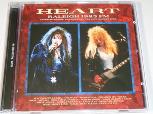 HEART/RALEIGH　1985　FM（SOUNDBOARD）２CD