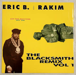 ■1990年 オリジナル UK盤 Eric B & Rakim - Let The Rhythm Hit ‘Em (The Blacksmith Remix Vol 1) 12”EP MCAT 1433 MCA Records