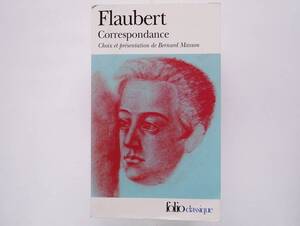 （仏）フローベール書簡集　Flaubert Correspondance フロベール