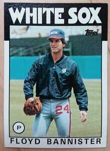 ★来日外国人 バニスター ヤクルト スワローズ FLOYD BANNISTER TOPPS 1986 メジャーリーグ MLB 大リーグ WHITE SOX ホワイトソックス