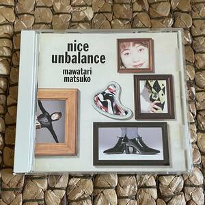 馬渡松子／nice unbalance（ナイスアンバランス）全11曲収録CD 1993年 微笑みの爆弾｜さよならbye bye｜テレビアニメ｜幽☆遊☆白書